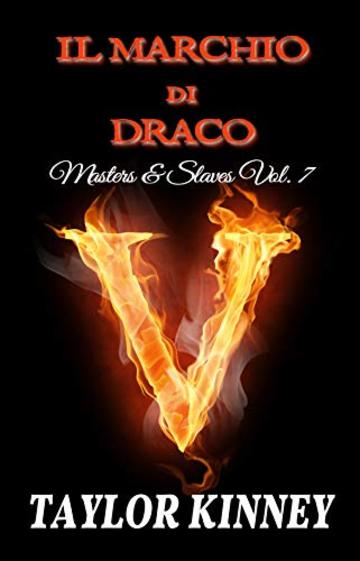 Il marchio di Draco: Masters & Slaves Vol. 7